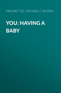 Mehmet Oz C. - YOU: Having a Baby