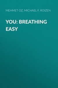 Mehmet Oz C. - You: Breathing Easy