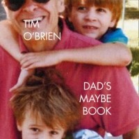 Tim O’Brien - Dad's Maybe Book