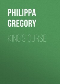 Филиппа Грегори - King's Curse