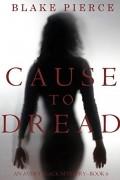 Cause to Dread