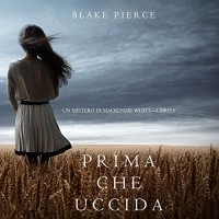 Blake Pierce - Prima Che Uccida