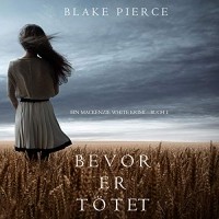 Blake Pierce - Bevor er Tötet