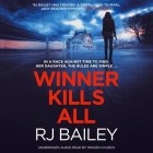 Р. Дж. Бейли - Winner Kills All