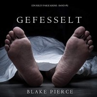 Blake Pierce - Gefesselt