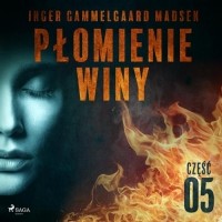 Inger Gammelgaard Madsen - Płomienie winy: część 5