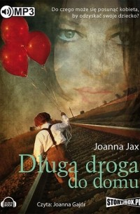 Joanna Jax - Długa droga do domu