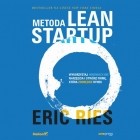Эрик Рис - Metoda Lean Startup. Wykorzystaj innowacyjne narzędzia i stw?rz firmę, kt?ra zdobędzie rynek