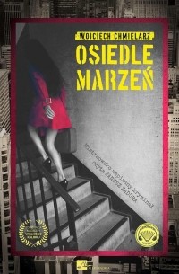 Войцех Хмелаж - Osiedle Marzeń