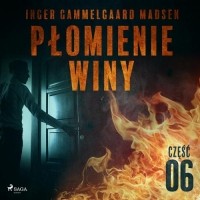 Inger Gammelgaard Madsen - Płomienie winy: część 6