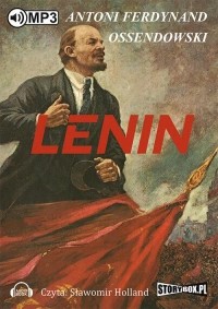 Фердинанд Оссендовский - Lenin