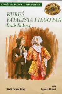 Denis Diderot - Kubuś Fatalista i jego pan