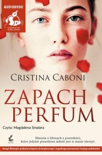 Кристина Кабони - Zapach perfum