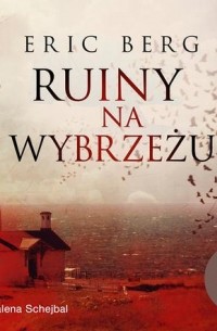 Эрик Берг - Ruiny na wybrzeżu