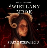 Krzysztof Bonk - Świetlany mrok. Piąta z Dziewięciu