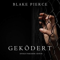 Blake Pierce - Geködert