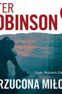 Питер Робинсон - Odrzucona miłość