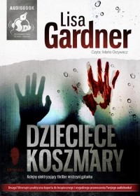 Лиза Гарднер - Dziecięce koszmary