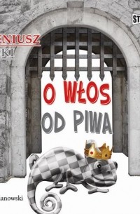 O włos od piwa