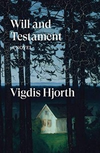 Vigdis Hjorth - Will and Testament