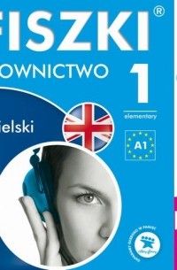 Patrycja Wojsyk - FISZKI audio – j. angielski – Słownictwo 1