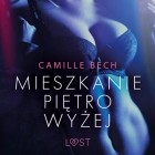 Camille Bech - Mieszkanie piętro wyżej - opowiadanie erotyczne