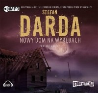 Стефан Дарда - Nowy dom na wyrębach