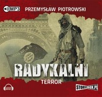Przemysław Piotrowski - Radykalni Terror