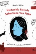 Марцин Вича - Niezwykła historia Sebastiana Van Pirka