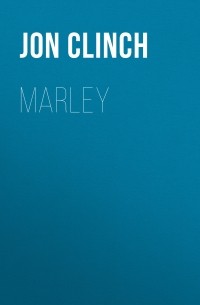 Джон Клинч - Marley