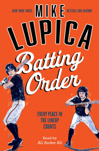 Майк Лупица - Batting Order