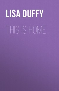 Lisa Duffy - This Is Home