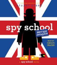 Стюарт Гиббс - Spy School British Invasion