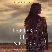 Blake Pierce - Before He Needs