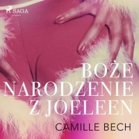 Camille Bech - Boże Narodzenie z Joeleen - opowiadanie erotyczne