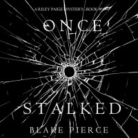 Blake Pierce - Once Stalked