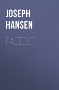 Джозеф Хансен - Fadeout