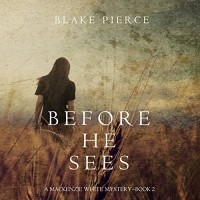 Blake Pierce - Before He Sees