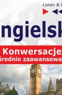 Angielski na mp3 &uot;Konwersacje dla średniozaawansowanych&uot;