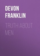 DeVon Franklin - Truth About Men