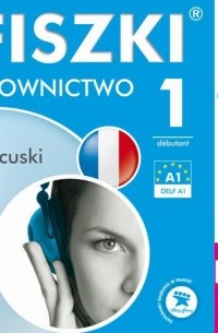 Patrycja Wojsyk - FISZKI audio – j. francuski – Słownictwo 1