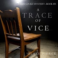 Blake Pierce - Trace of Vice