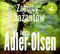 Юсси Адлер-Ольсен - Zabójcy bażantów