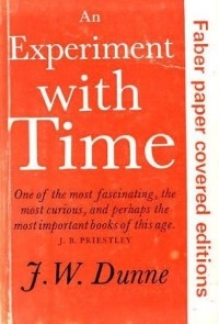 J.W. Dunne - An Experiment with Time