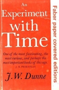 J.W. Dunne - An Experiment with Time