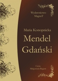 Мария Конопницкая - Mendel Gdański
