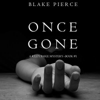 Blake Pierce - Once Gone
