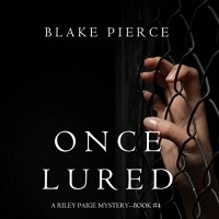 Blake Pierce - Once Lured