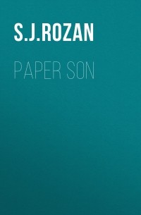 С. Дж. Розан - Paper Son