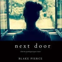 Blake Pierce - Next Door